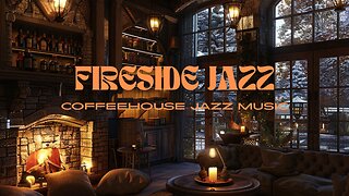 Fireside Jazz: Cozy Coffeehouse Vibes for Relaxation