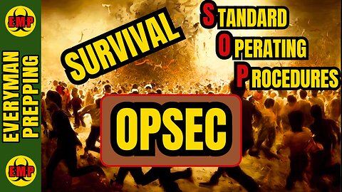 ⚡Survival SOP - Operational Security (OPSEC) - Be The Gray Man - Survival Disciplines - Part 2