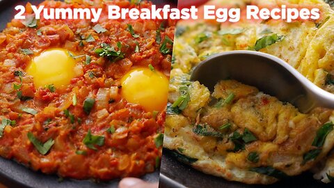 2 Yummy breakfast Egg Recipes