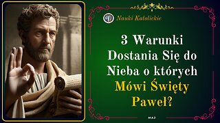 3 Warunki Dostania Się do Nieba o których Mówi Święty Paweł? | Maj