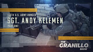 SGT. Andy Kelemen - 30 Years Of War And Conflict | Part 1 | 156th Army Ranger Veteran