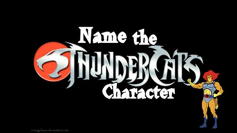 Guess The ThunderCats Character/ ThunderCats guessing mini-game