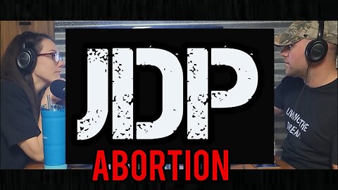 JDP Ep 1 Abortion