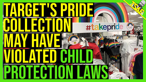 TARGET'S PRIDE COLLECTION MAY HAVE VIOLATED CHILD PROTECTION LAWS