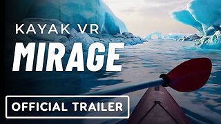Kayak VR: Mirage - Official PS VR2 Announcement Trailer
