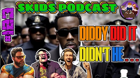 #123 - Diddy Did It Didn't He...