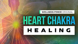 Heart Chakra Healing: Listening To The Pain Teacher | Wellness Force #Podcast
