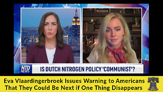 Eva Vlaardingerbroek Issues Warning to Americans That They Could Be Next if One Thing Disappears