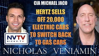 CIA Michael Jaco: Hertz Sells 20,000 Electric Cars To Switch Back To Gas Cars with Nicholas Veniamin