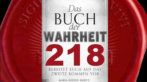 Gott Vater: Nehmt euch jetzt meinen letzten Aufruf an Menschheit zu Herzen(Buch der Wahrheit Nr 218)