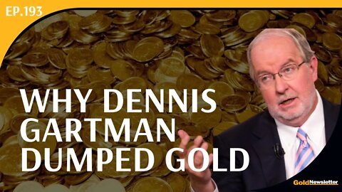 Why Dennis Gartman Dumped Gold