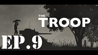 The Troop Ep #9 "We Shall See About That!"