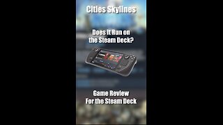 Cities Skylines on the Steam Deck