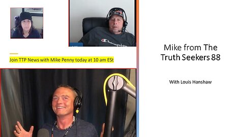 Truth Seekers 88 Mike Penny Update