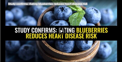 Study confirms: Eating blueberries reduces heart disease risk