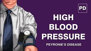 Peyronies Disease - High Blood Pressure | Shockwave Treatment for Peyronie's Disease | Mansmatters