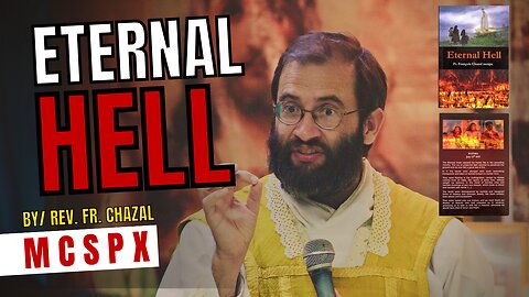 Eternal Hell written by Rev. Fr. Chazal, MCSPX