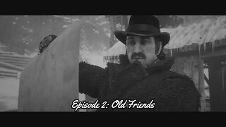 Red Dead Redemption 2 Episode 2: Old Friends
