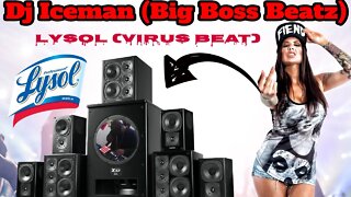 Dj Iceman (Big Boss Beatz) Lysol(Coronavirus Boom Bap Beat)