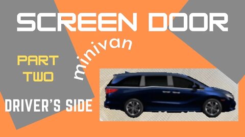 Minivan Custom Sliding Door Screen | Driver’s Side Screen | #YAPENG Screen Review | Part Two of Two