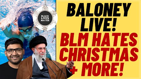 BLM Hates Christmas, Trans Swimmer, New Twitter CEO - Baloney Live