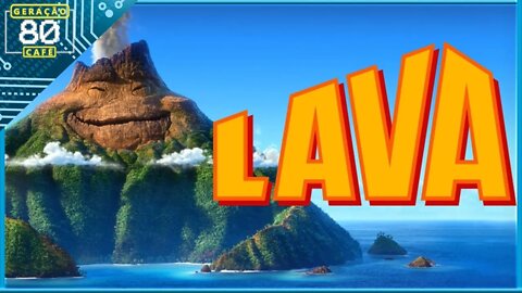 LAVA - Teaser (Dublado)