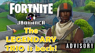 The LEGENDARY TRIO is Back! #Fortnite (Parental Advisory Explicit Content)