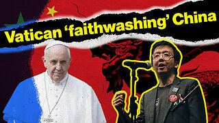 Pope Francis Finally Defends China's Persecuted Christians — Rome Dispatch