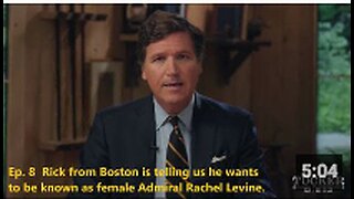 Tucker Carlson Twitter Ep. 8 - Rick from Boston is telling us he wants to be known as female