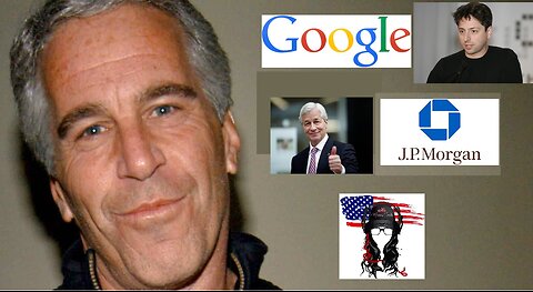 Jeffrey Epstein JP Morgan Chase Google alliance, falling in LOVE with AI, FED rate hike
