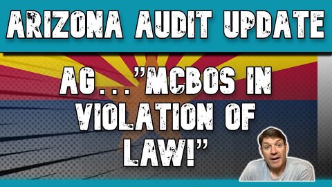 BIG ARIZONA AUDIT NEWS! MCBOS FOUND IN VIOLATION OF LAW PER AG!