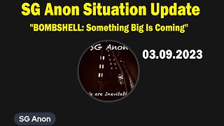 SG Anon Situation Update: "SG Anon Important Update, March 9, 2024"