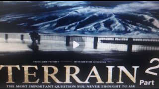 Terrain: The Film — Part 2