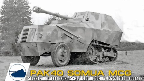Rare WW2 Pak40 Somua MCG - Selbstfahrlafette S307(f) footage.
