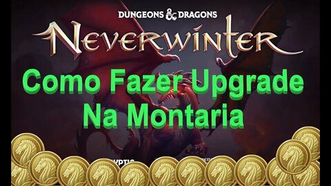 Neverwinter (pr-BR) Como Fazer Upgrade Em Montaria #neverwinter #rpgmmo