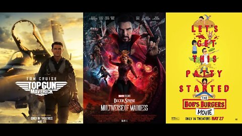 Top Gun 2 + Doctor Strange Multiverse of Madness + The Bob's Burgers Movie = Box Office Movie Mashup