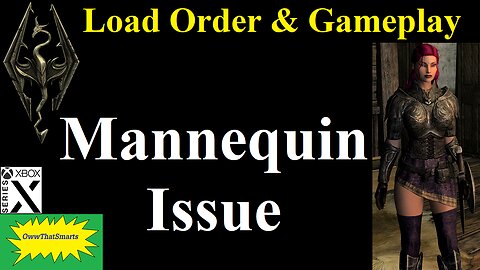 Skyrim - Load Order & Gameplay - Mannequin Issue