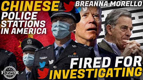 FMR Fox Producer, Breanna Morello: Chinese Police Station, Pres Trump Announcement, Reporter Fired for Investigating Paul Pelosi | Flyover Conservatives