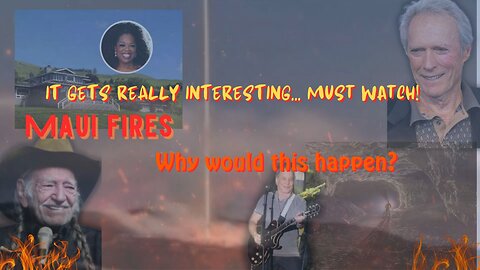 Must watch! Maui fires and why it’s really happening…