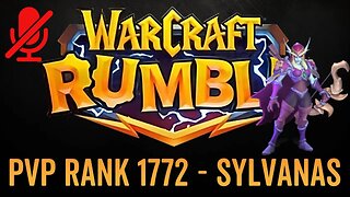 WarCraft Rumble - No Commentary Gameplay - Sylvanas - PVP Rank 1772
