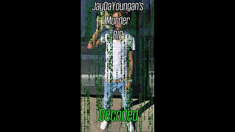 JayDaYoungan's Murder DECODED