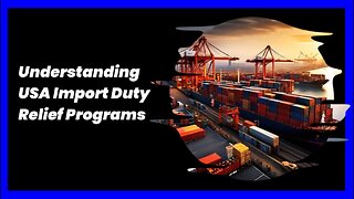 What are the eligibility requirements for USA Import Duty Relief Programs?