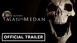 The Dark Pictures Anthology: Man of Medan - Official Nintendo Switch Launch Trailer