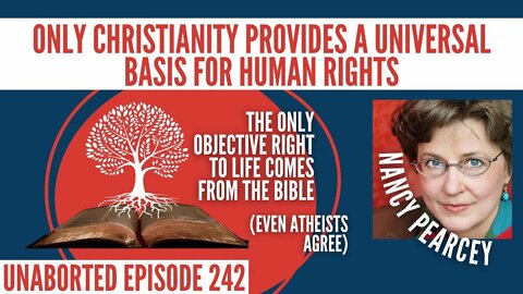 Identifying The Underlying Worldview That Animates Secularism | Guest: Nancy Pearcey