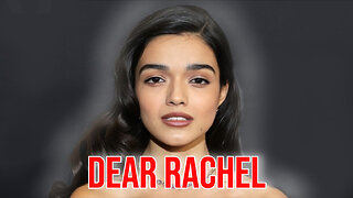 Dear Rachel...