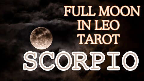 Scorpio ♏️- Powerful liberation! Full Moon🌕 in Leo tarot reading #scorpio #scorpio #tarotary #tarot