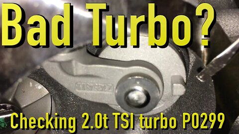 Does Your VW/Audi 2.0t TSI Have A Bad Turbo