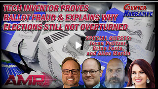Tech Inventor Proves Ballot Fraud & Why Elections Still Not Overturned | Counter Narrative Ep. 170