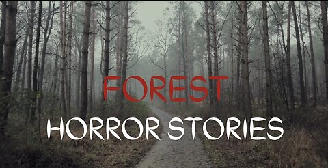 Deep Woods TRUE Horror Stories / Don’t Watch Alone