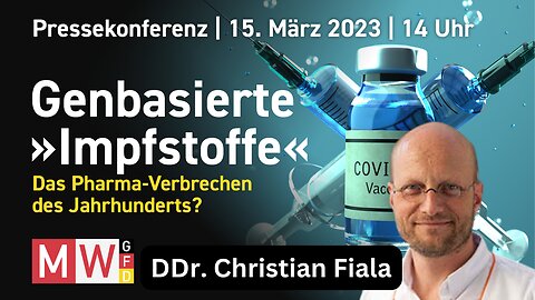 DDr. Christian Fiala - Pressekonferenz MWGFD vom 15.03.2023